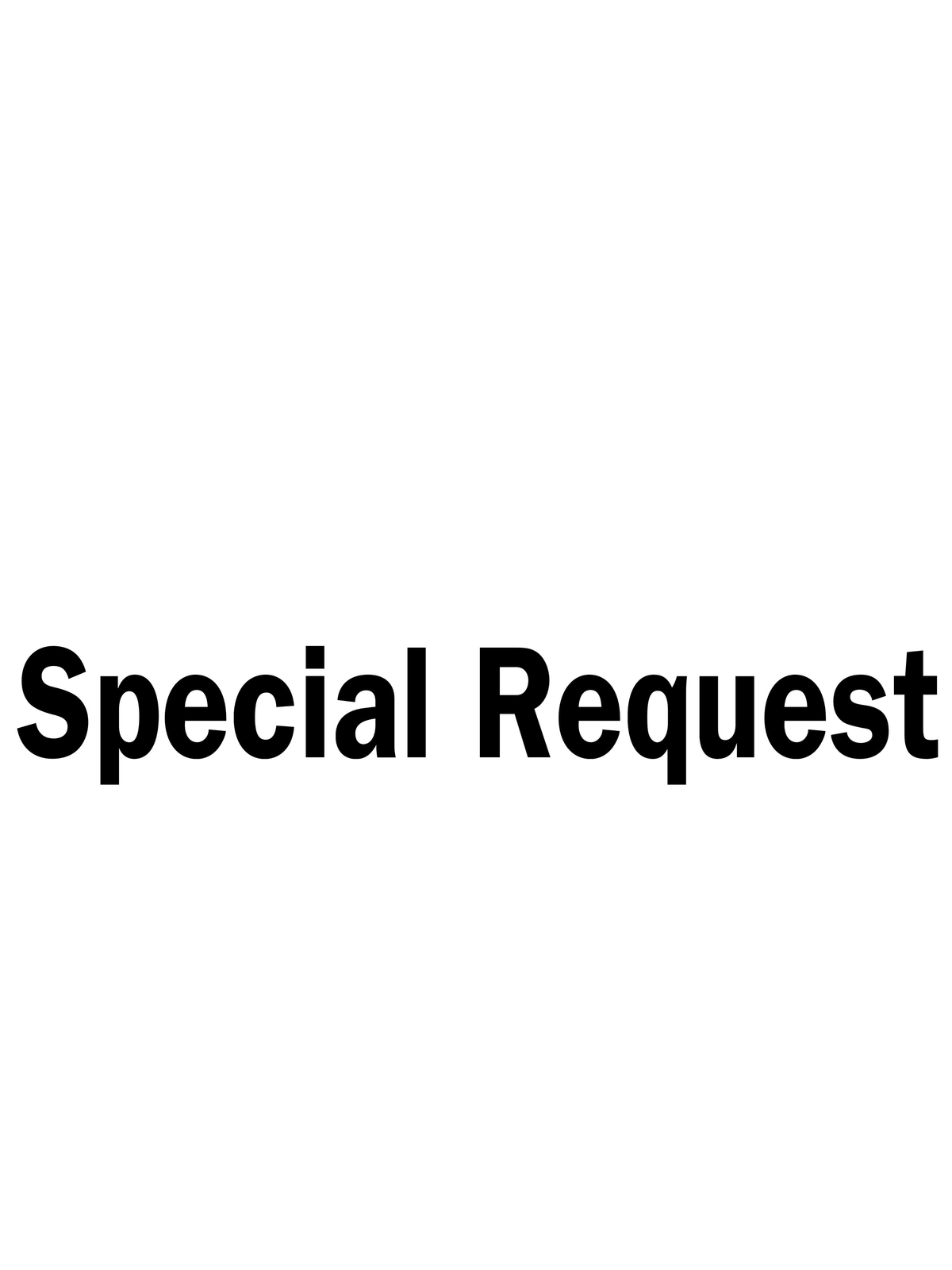 Special Requests